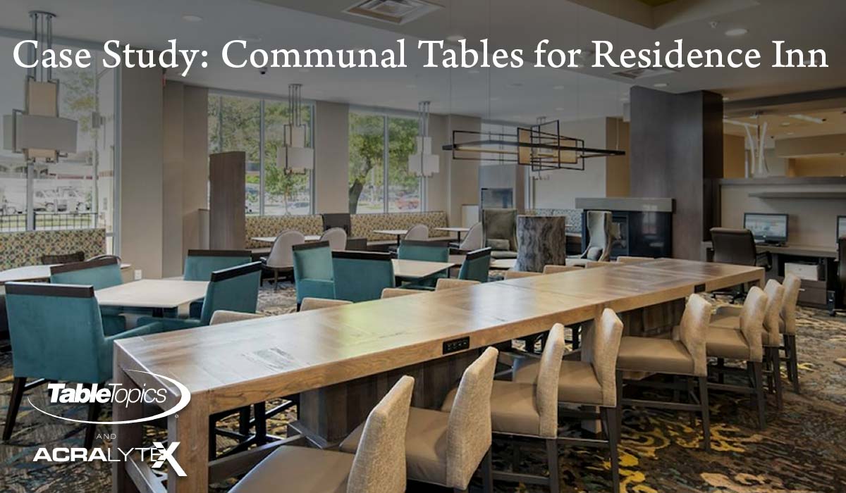 Case Study: Communal Tables for Residence Inn